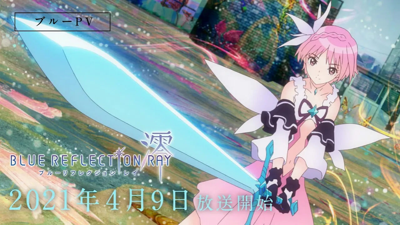 Video Promosi Anime TV Blue Reflection Ray Memperdengarkan Lagu, Suara Karakter, dan Mempratinjau Adegan Aksi