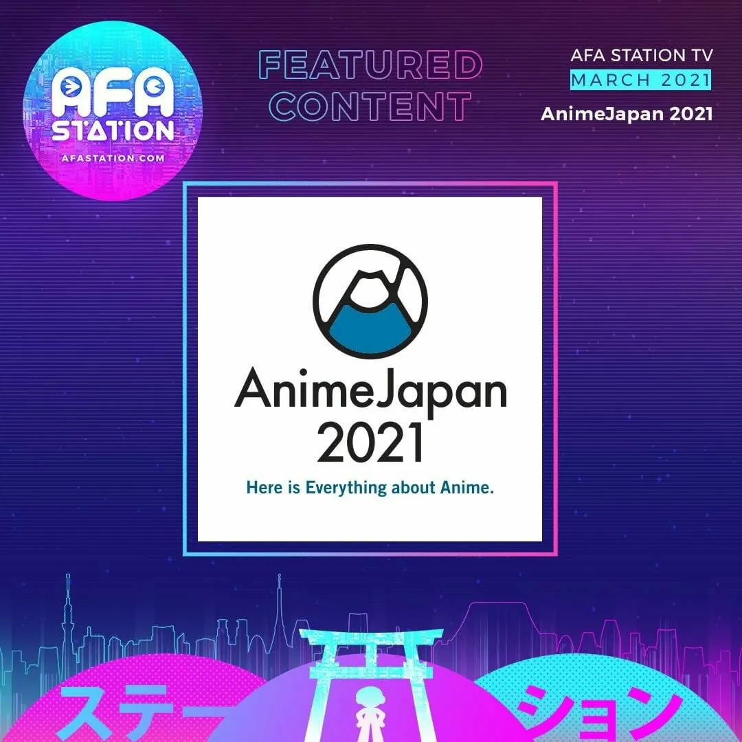 Siaran Perdana AFA Station - J-Culture Entertainment Portal akan Mulai Tayang Perdana pada Tanggal 6 Maret 2021!