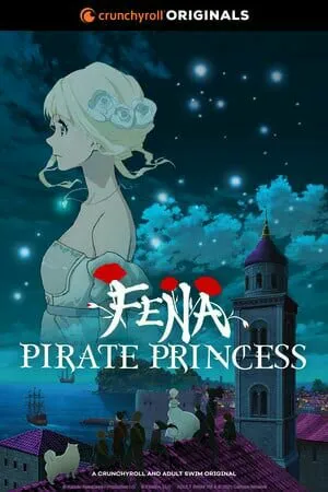 Crunchyroll dan Adult Swim Mengungkapkan Banyak Informasi tentang Fena: Pirate Princess (Kaizoku Ōjo)