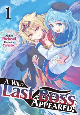 Manga Yasei no Last Boss ga Arawareta! Kembali Berlanjut